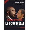 CÃ´te d'Ivoire : le coup d'Etat [BrochÃ©]