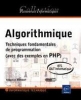 Algorithmique - Techniques fondamentales de programmation - (avec des exemples en Java) - BTS, DUT informatique [BrochÃ©]