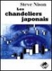 Les chandeliers japonais - Steve Nison