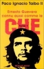 Ernesto Guevara connu aussi comme le Che, tome 1 [Poche]