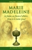 Marie-Madeleine, la femme au flacon d'albÃ¢tre : JÃ©sus et le Saint Graal [BrochÃ©]