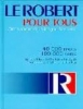 Le Robert pour tous. Dictionnaire de la langue franÃ§aise