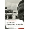 Le peuple n'aime pas le peuple : La CÃ´te d'Ivoire dans la guerre civile [BrochÃ©]