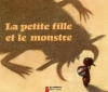 La petite fille et le monstre : Un conte de la tradition africaine [Album]