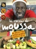 La cuisine de Moussa : 80 recettes africaines irrÃ©sistibles [BrochÃ©]