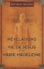 Revelations sur la vie de jesus et de marie-madeleine [BrochÃ©]