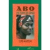 Abo,une Femme du Congo [BrochÃ©]
