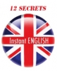 12 Secrets trÃ¨s simples pour progresser encore plus vite et parler avant les autres en anglais.