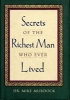 The secrets of the richest man who ever lived 