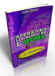 Apprenez les Bases de l’HTML en moins de 24 heures Pour les « Plus-que-Nuls »